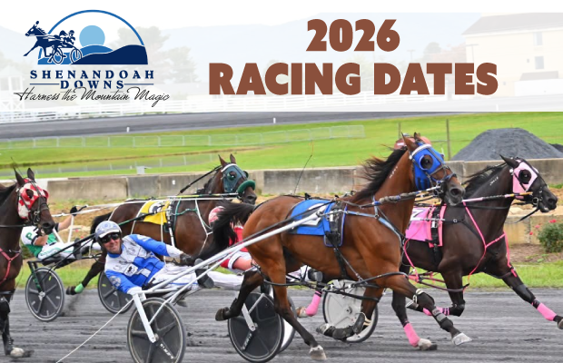 Shenandoah Downs – 2026 Harness Racing Schedule